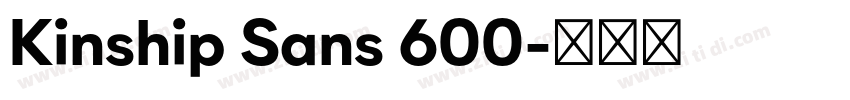 Kinship Sans 600字体转换